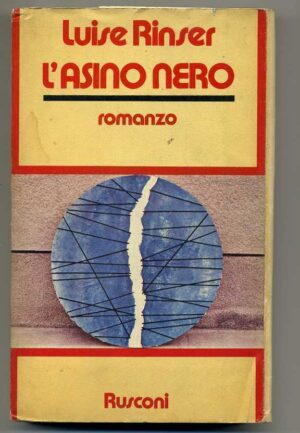 L'ASINO NERO di Luise Rinser ed. 1980 Rusconi