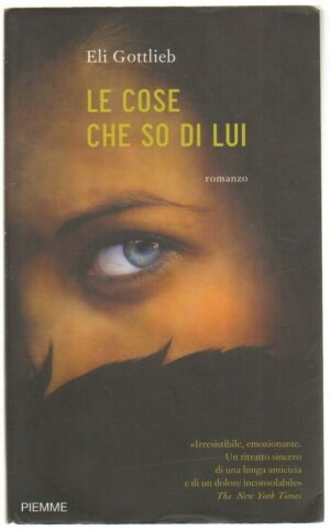 LE COSE CHE SO DI LUI di Eli Gottlieb ed. Piemme