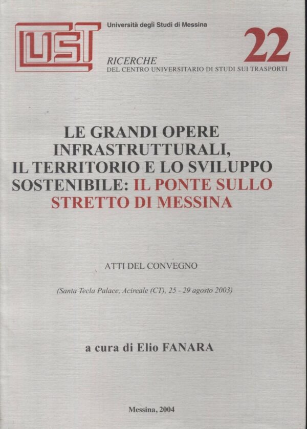 LE-GRANDI-OPERE-INFRASTRUTTURALI-IL-PONTE-SULLO-STRETTO-di-Elio-Fanara-121285226748