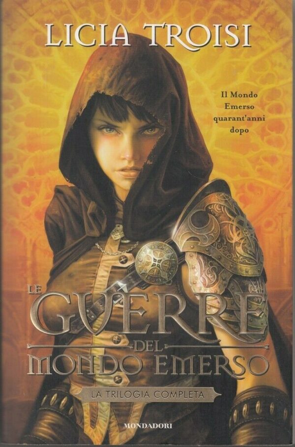 LE-GUERRE-DEL-MONDO-EMERSO-La-Trilogia-Completa-di-Licia-Troisi-ed-Mondadori-123848010008