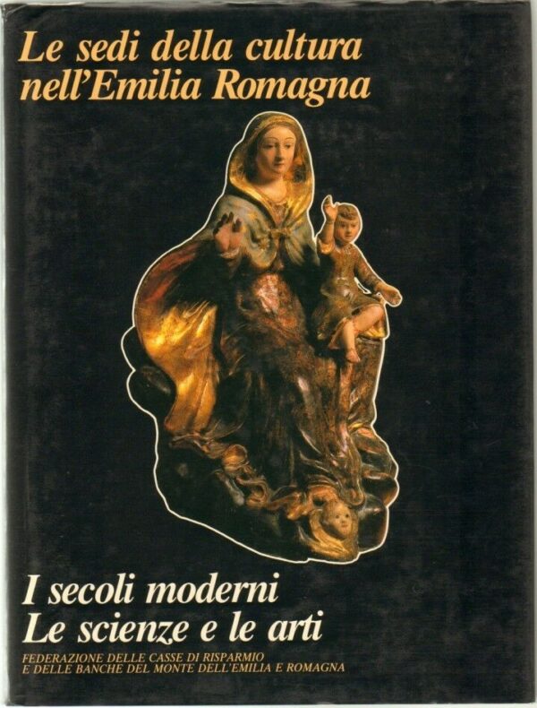 LE-SEDI-DELLA-CULTURA-IN-EMILIA-ROMAGNA-I-secoli-moderniLe-scienze-e-le-111168999918