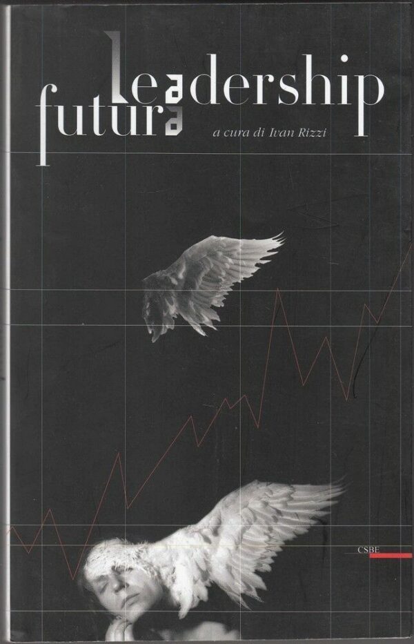 LEADERSHIP-FUTURA-a-cura-di-Ivan-Rizzi-ed-SCBE-111765397488