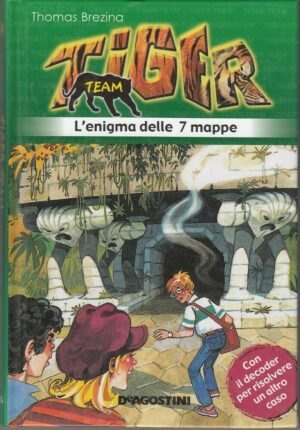 L'ENIGMA DELLE 7 MAPPE. Tiger Team di T. Brezina ed. De Agostini