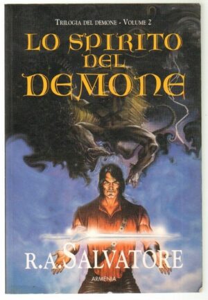 Lo spirito del demone. Trilogia del demone vol. 2 di R. A. Salvatore ed. 2001 Armenia