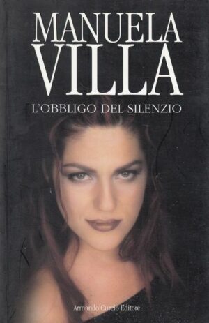 L'OBBLICO DEL SILENZIO di Manuela Villa ed. Curcio 2007