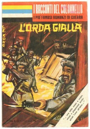 L'ORDA GIALLA di C. E. Kung ed. M. N. - Racconti del Colonnello n. 12