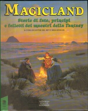 MAGICLAND di Lester Del Reye Risa Kessler 1° ed. Mondadori Interno Giallo 1993