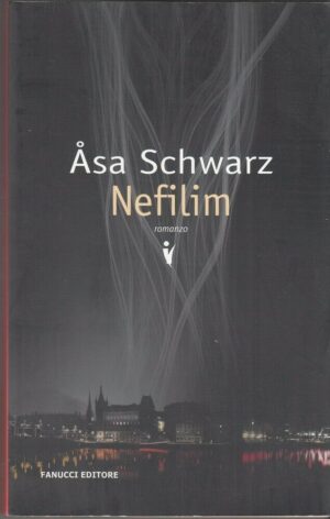 NEFILIM di Asa Schwarz ed. Fanucci