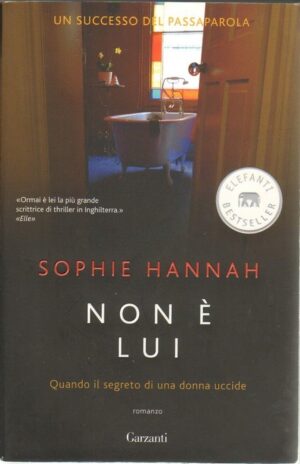 NON E' LUI di Sophie Hannah ed. Garzanti