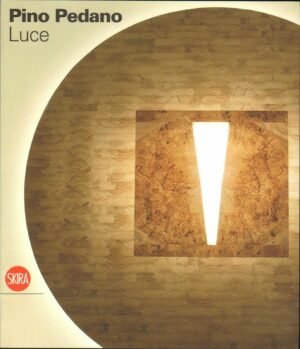 PINO PEDANO. Luce ed. Skira