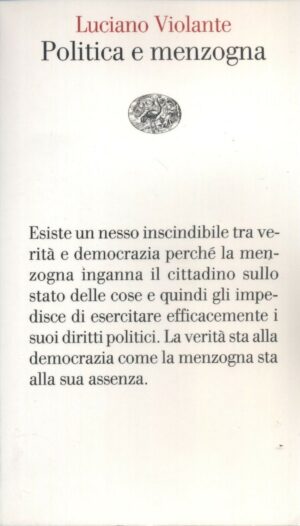 POLITICA E MENZOGNA di Luciano Violante ed. Einaudi