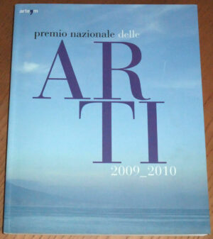 PREMIO NAZIONALE DELLE ARTI 2009-2010 ed. Arte'm
