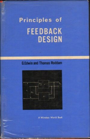 PRINCIPIES OF FEEDBACK DESIGN by G.Edwin and Thomas Roddam ed. 1964 Iliffe