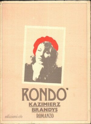 RONDO' di Kazimierz Brandys ed. E/O 1987