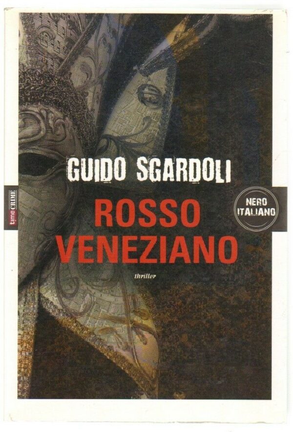 ROSSO-VENEZIANO-di-Guido-Sgardoli-ed-Timecrime-123114465978