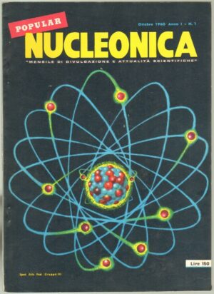 Rivista POPULAR NUCLEONICA Anno 1960 n.1 Ottobre IL PRIMO NUMERO