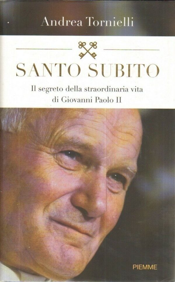 SANTO-SUBITO-SEGRETO-DELLA-STRAORDINARIA-VITA-DI-GIOVANNI-PAOLO-II-di-Tornielli-121953780038