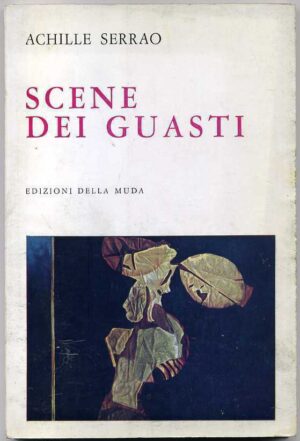Scene dei guasti di Achille Serrao ed. Edizioni Della Muda