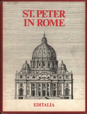 ST. PETER IN ROME by James Smith Arthur S.Barnes ed. 1975 Editalia