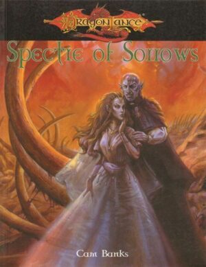 Spectre of Sorrows. Dragonlance Designed Cam Banks ed. Sovereign Press