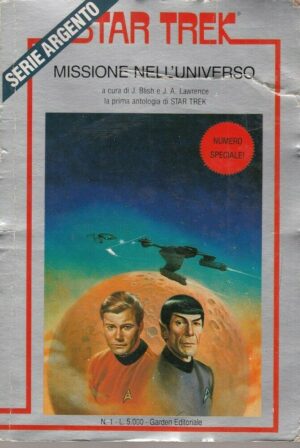 Star Trek MISSIONE NELL'UNIVERSO a cura di Blish e Lawrence ed. Garden