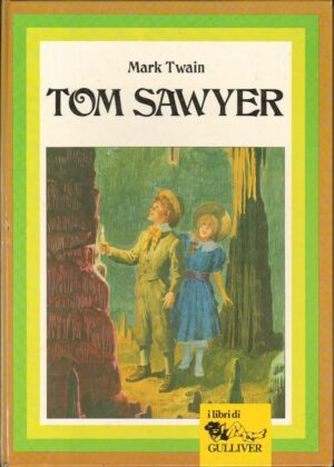 TOM SAWYER Mark Twain ed. Gulliver
