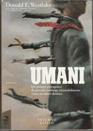 UMANI di Donald E. Westlake ed. Interno Giallo