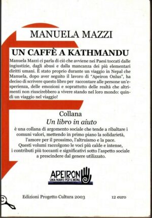 UN CAFFE' A KATHMANDU di Manuela Mazzi ed. Progetto Cultura