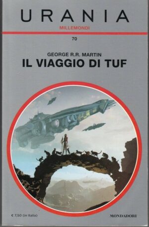 Urania Millemondi n. 70 IL VIAGGIO DI TUF di Martin ed. Mondadori