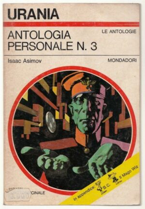 Urania n. 570 ANTOLOGIA PERSONALE N. 3 di Isaac Asimov ed. Mondadori