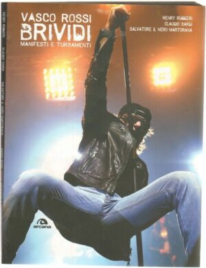 VASCO ROSSI. Brividi. Manifesti e turbamenti di Bardi Martorana ed. Arcana