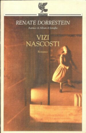 VIZI NASCOSTI di Renate Dorrestein ed. Ugo Guanda