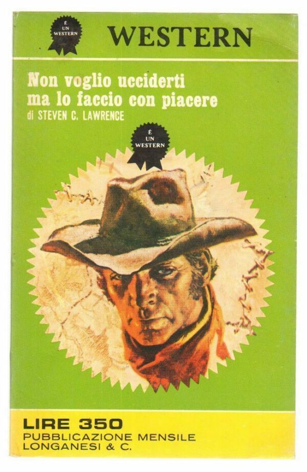 Western-n-45-Non-voglio-ucciderti-ma-lo-faccio-con-piacere-Lawrence-Longanesi-112675752128