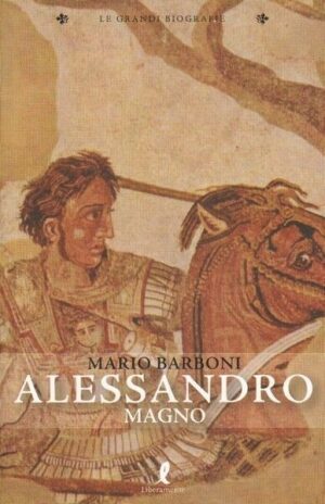 ALESSANDRO MAGNO di Mario Barboni ed. Liberamente