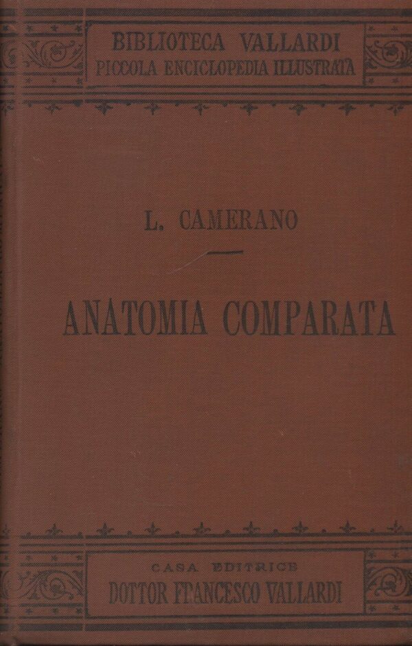 ANATOMIA-COMPARATA-di-L-Camerano-ed-1892-Vallardi-B04-121340267129