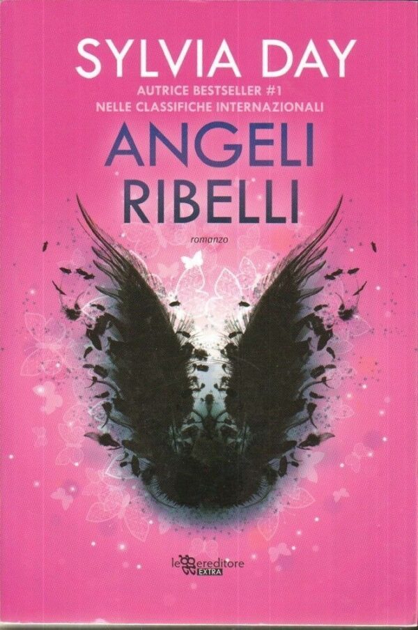 ANGELI-RIBELLI-di-Sylvia-Day-ed-Leggereditore-121963884819