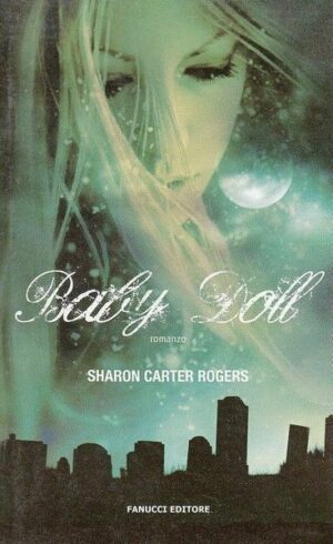 BABY DOLL di Sharon Carter Rogers ed. Fanucci