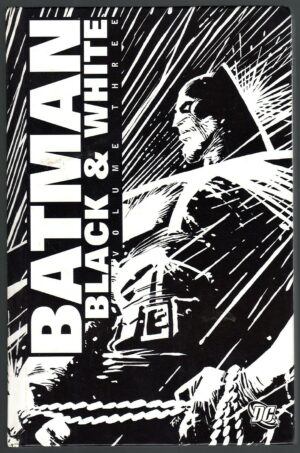 BATMAN BLACK & WITHE VOLUME THREE (volume cartonato in lingua originale)