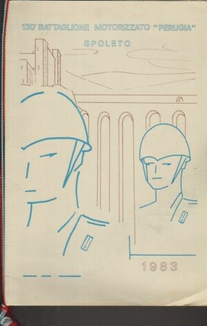 CALENDARIO 130° BATTAGLIONE MOTORIZZATO PERUGIA SPOLETO Anno 1983