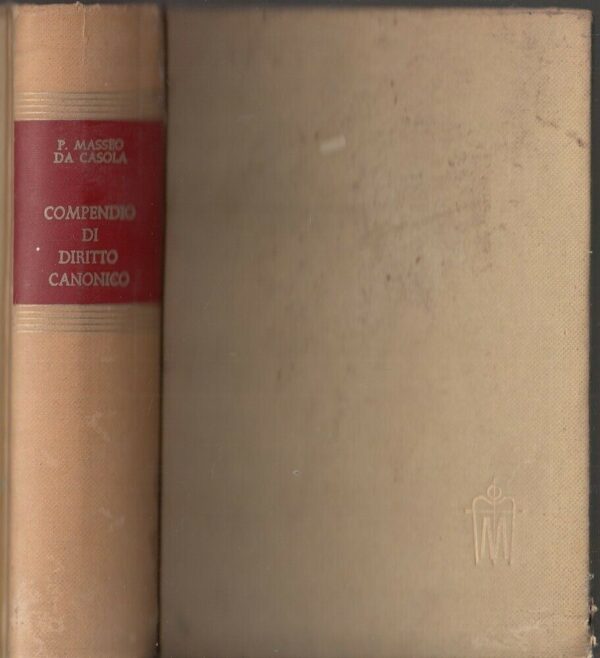COMPENDIO-DI-DIRITTO-CANONICO-di-P-Masseo-Da-Casola-in-Lunigiana-ed-Marietti-124006355949