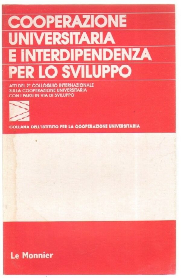 COOPERAZIONE-UNIVERSITARIA-E-INTERDIPENDENZA-PER-LO-SVILUPPO-ed-Le-Monnier-113040367169