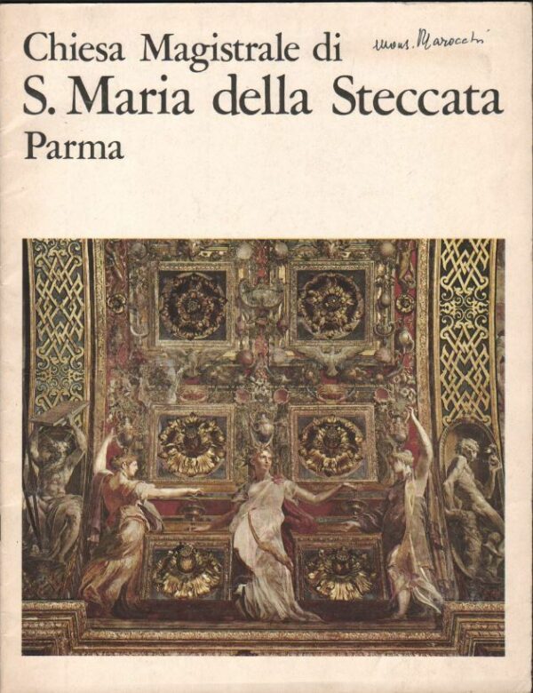 Chiesa-magistrale-di-SANTA-MARIA-DELLA-STECCATA-A-PARMA-ed-1967-A10-111195355049