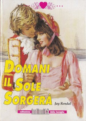 Collezione Intimità della famiglia Jay randal " DOMANI IL SOLE SORGERà " N°1