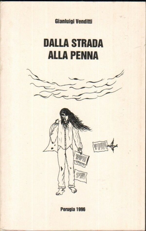 DALLA-STRADA-ALLA-PENNA-di-Gianluigi-Venditti-ed-Perugia-1996-111883478549