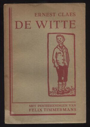 De Witte di Ernest Claes - Libro in Olandese ed. Wereldbibliotheek Amsterdam (1946)