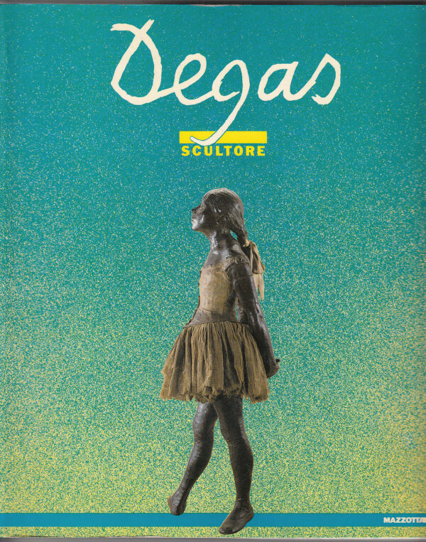 DEGAS-SCULTORE-Catalogo-della-mostra-Firenze-Veronaed_-1986-Mazzotta-111155340149