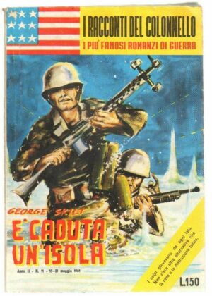 E' CADUTA UN'ISOLA di George Skilt ed. M. N.  - Racconti del Colonnello n. 11