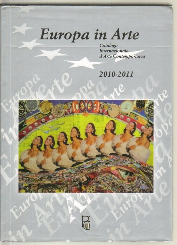 EUROPA-IN-ARTE-2010-2011-Catalogo-Internazionale-dArte-Contemporanea-ed-PC-121812630239