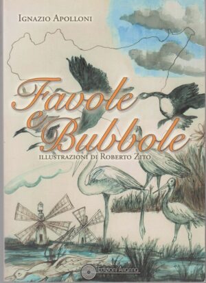 FAVOLE E BUBBOLE di Ignazio Apolloni ed. Arianna