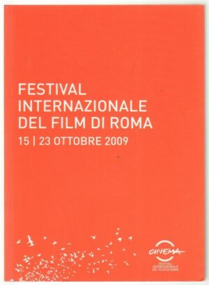 FESTIVAL INTERNAZIONALE DEL FILM DI ROMA 2009 ed. Interno Otto 2009